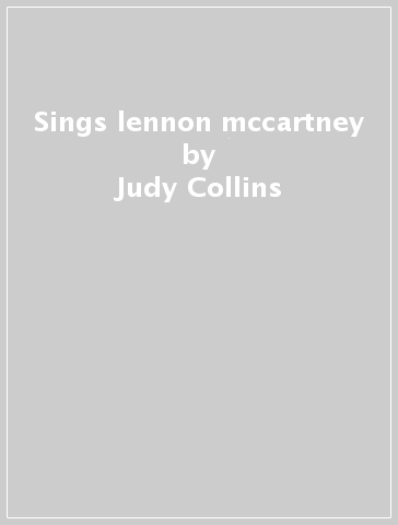 Sings lennon & mccartney - Judy Collins