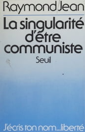 La Singularité d être communiste