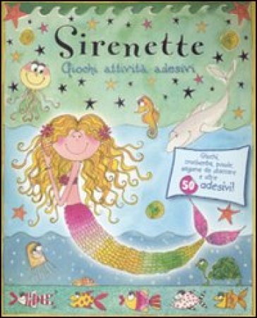 Sirenette. Giochi, attività, adesivi