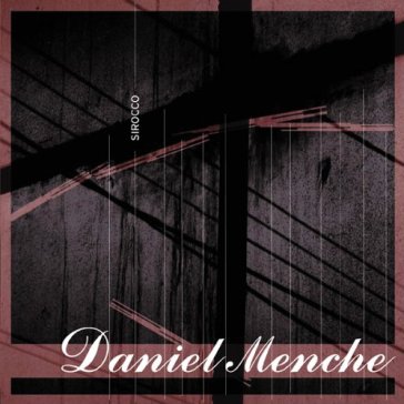 Sirocco - Daniel Menche