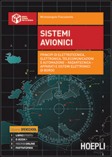 Sistemi avionici. Principi di elettrotecnica, elettronica, telecomunicazioni e automazione. Per gli Ist. tecnici. Con e-book. Con espansione online - Michelangelo Flaccavento