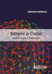 Sistemi a coda. Modelli e dimensionamento