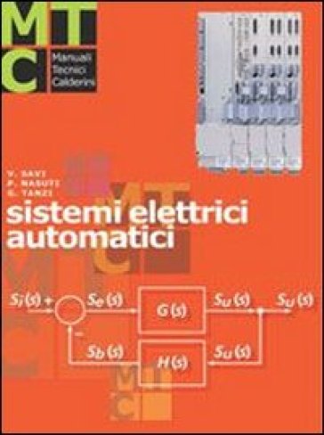 Sistemi elettrici automatici. Per gli Ist. professionali - Vittorio Savi - Piergiorgio Nasuti - Giorgio Tanzi