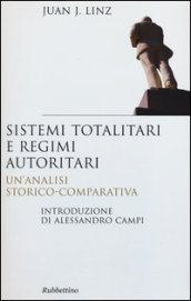 Sistemi totalitari e regimi autoritari. Un analisi storico-comparativa