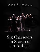 Six Characters In Search of an Author