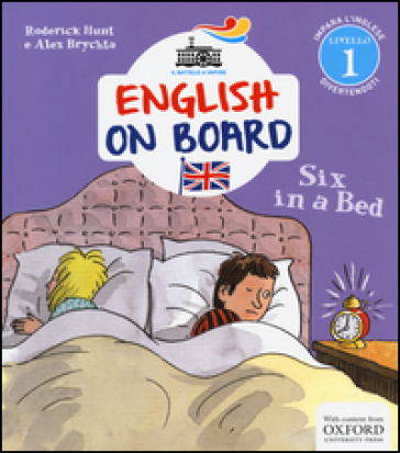Six in a bed. Impara l'inglese divertendoti. Livello 1 - Roderick Hunt - Alex Brychta