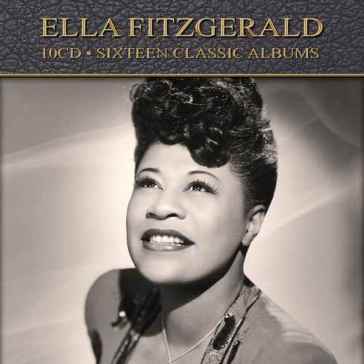 Sixteen classic albums - Ella Fitzgerald