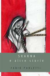 Skarna e altre storie