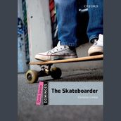 Skateboarder, The