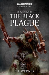 Skaven Wars: The Black Plague Trilogy