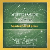 A Skeptic s Guide to Your Spiritual Credit Score