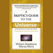 A Skeptic s Guide to the Universe