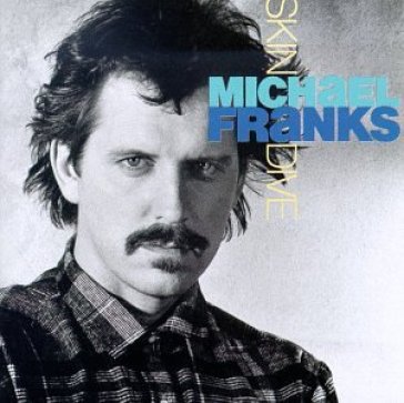 Skin dive - Michael Franks