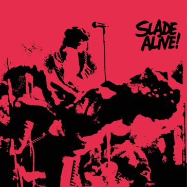 Slade alive! - Slade