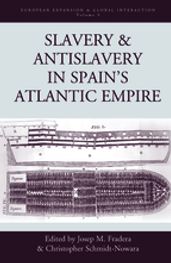 Slavery and Antislavery in Spain s Atlantic Empire