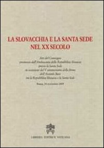 La Slovacchia e la Santa Sede nel XX secolo