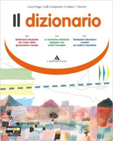 Smart. Dizionario dei codici e tecniche. 30 tavole. Per la Scuola media. Con espansione online. 1: L'arte e i suoi linguaggi dalle origini al Settecento - Laura Poggi - Carla Campanini - Cristina Moretti