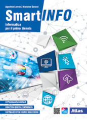 Smartinfo. Informatica. Per le Scuole superiori. Con e-book. Con espansione online