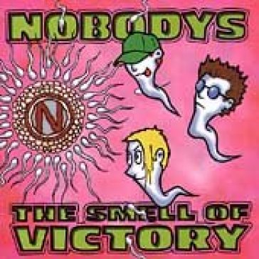 Smell of victory - NOBODYS