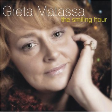 Smiling hour - GRETA MATASSA