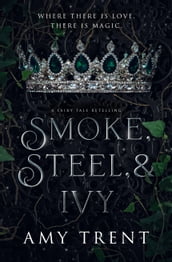 Smoke, Steel, & Ivy