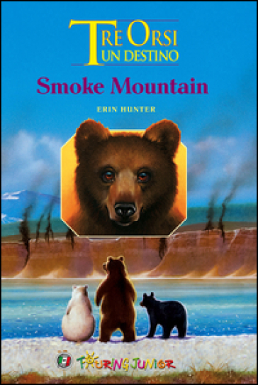 Smoke mountain. Tre orsi un destino - Erin Hunter