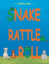 Snake Rattle and Roll