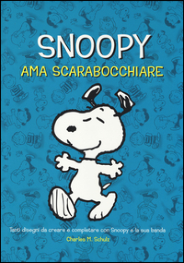 Snoopy ama scarabocchiare - Charles Monroe Schulz