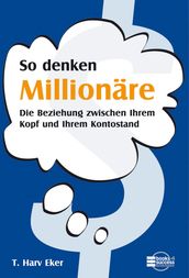 So denken Millionäre