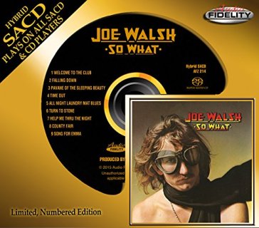 So what - Joe Walsh