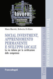 Social investment, apprendimento permanente e sviluppo locale. La via italiana per la certificazione delle competenze