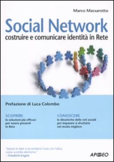 Social network. Costruire e comunicare identità in rete - Marco Massarotto