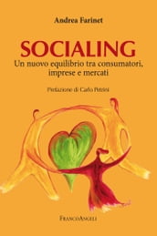 Socialing. Un nuovo equilibrio tra consumatori, imprese e mercati