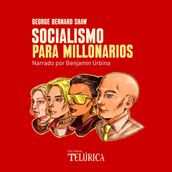 Socialismo para millonarios