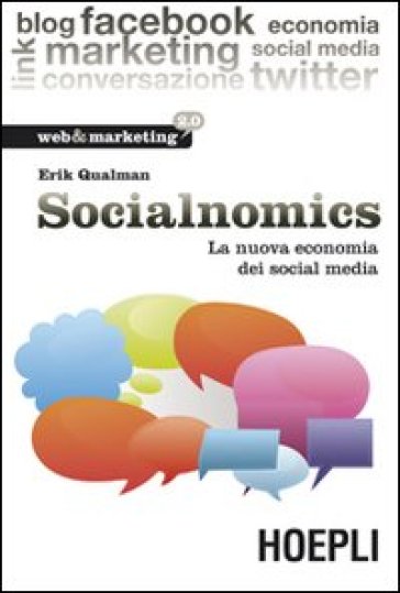 Socialnomics. La nuova economia dei social media - Erik Qualman
