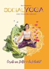 Socialyoga. Uno yoga del cavolo