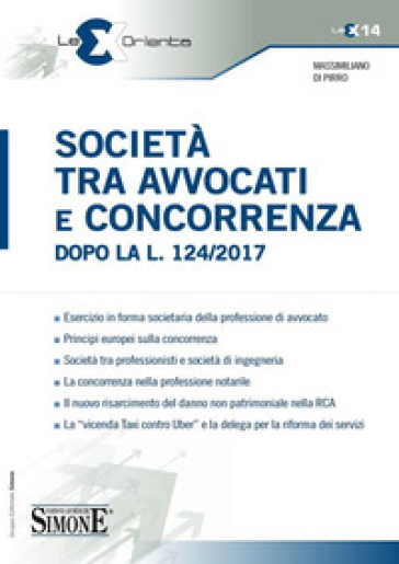 Società tra avvocati e concorrenza dopo la l. 124/2017 - Massimiliano Di Pirro