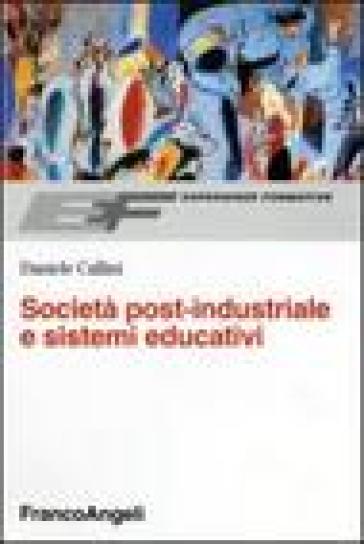 Società post-industriale e sistemi educativi - Daniele Callini