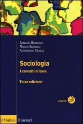 Sociologia. I concetti di base