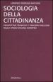 Sociologia della cittadinanza. Prospettive teoriche e percorsi inclusivi nello spazio sociale europeo