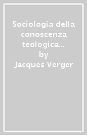 Sociologia della conoscenza teologica nel Medioevo