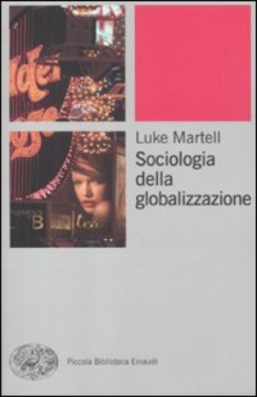 Sociologia della globalizzazione - Luke Martell