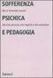 Sofferenza psichica e pedagogia. Educare all ansia, alla fragilità e alla solitudine