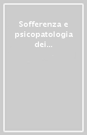 Sofferenza e psicopatologia dei legami istituzionali