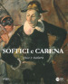 Soffici e Carena. Etica e natura. Catalogo della mostra (Poggio a Caiano, 26 ottobre 2019-11 gennaio 2020). Ediz. illustrata