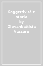 Soggettività e storia