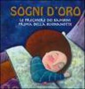 Sogni d oro. Le preghiere dei bambini prima della buonanotte. Ediz. illustrata