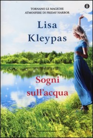 Sogni sull'acqua. Ediz. speciale - Lisa Kleypas