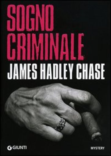 Sogno criminale - James Hadley Chase