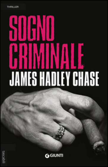 Sogno criminale - James Hadley Chase